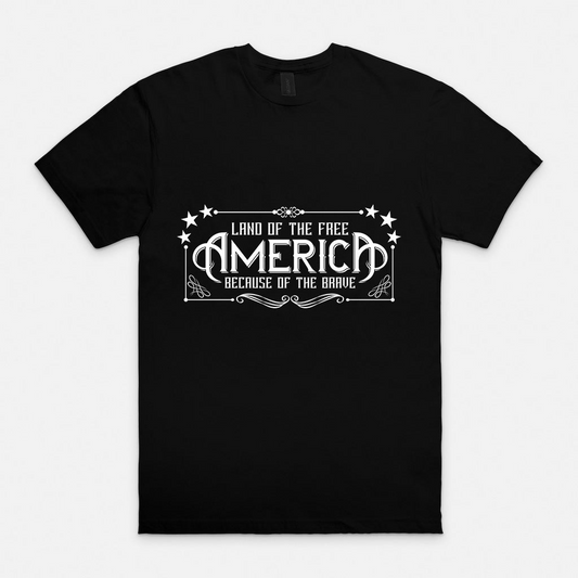 Land of the Free - America - Because of the Brave T-Shirt - Patriotic Tribute