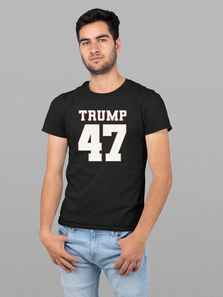 Political Trump 47 T-Shirt T-shirt Men's