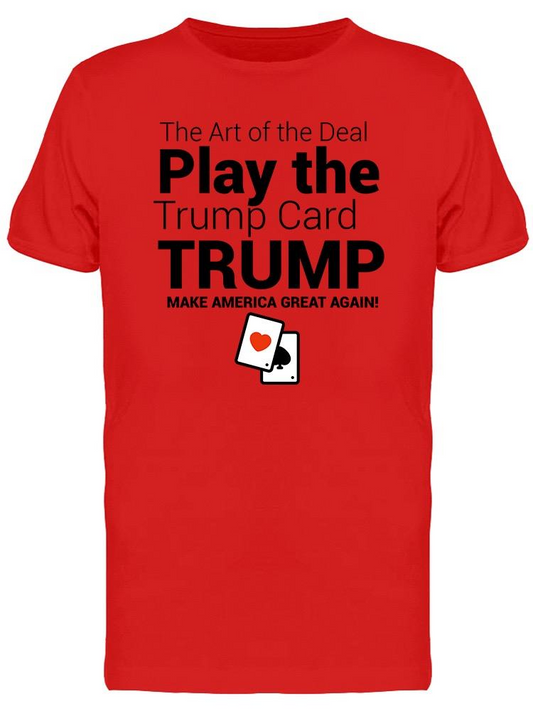 Trump Card Men's T-shirt - Premium Comfort & Style